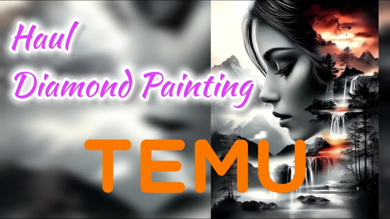 HAUL Diamond Painting TEMU trop beauuuuuuuu