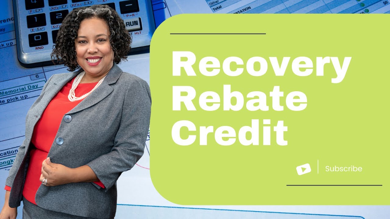 What is a Recovery Rebate Credit?