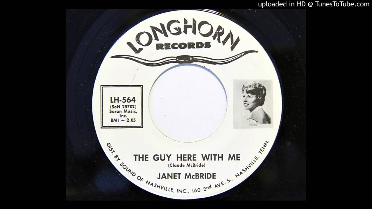 Janet McBride - The Guy Here With Me (Longhorn 564)
