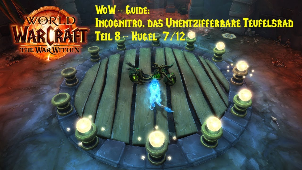 WoW-Guide: Incognitro, das Unentzifferbare Teufelsrad - Teil 8: Kugel 7/12 - Spiegel des Wächters