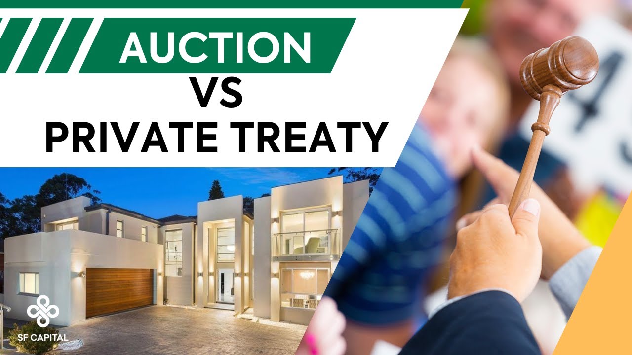 Auction VS Private Treaty | SF Capital