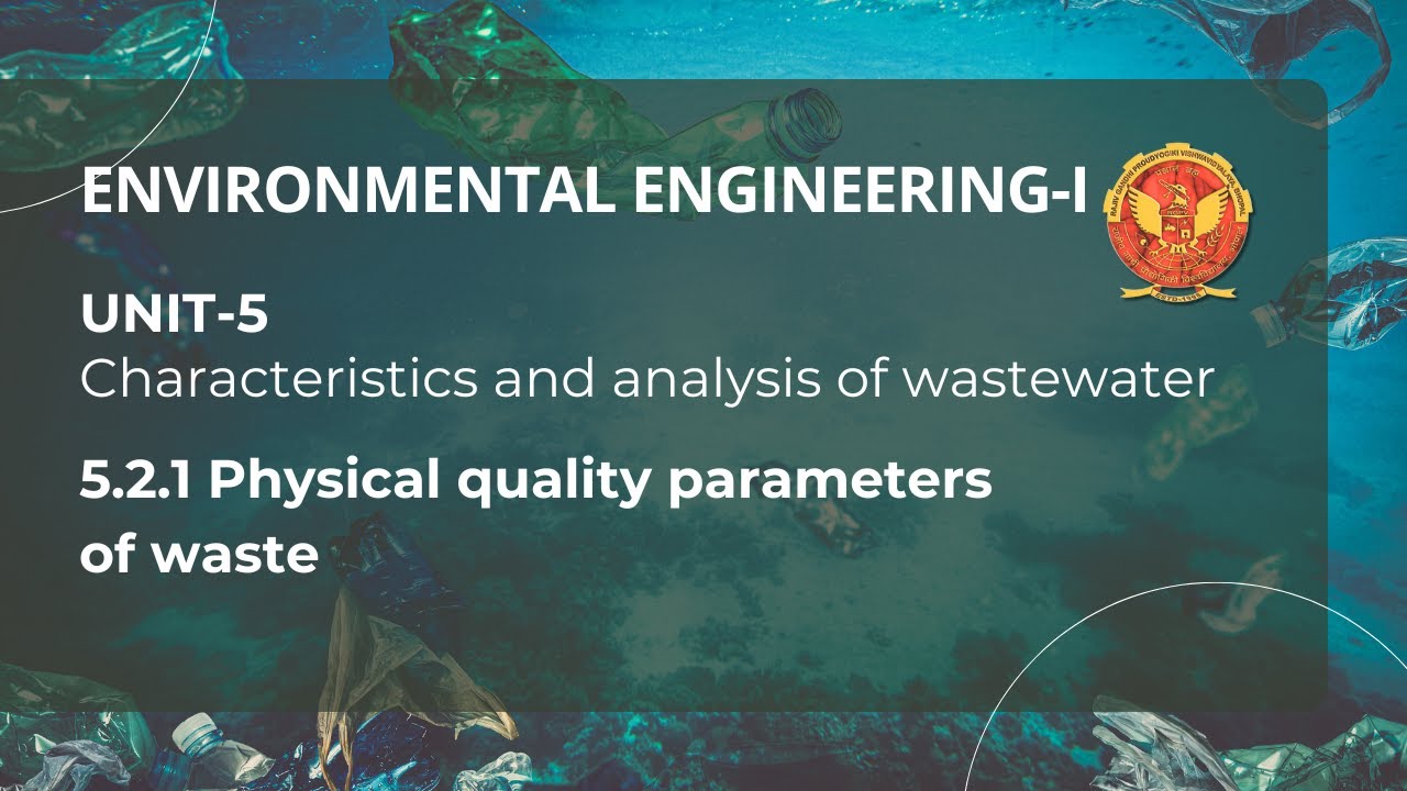 5.2.1 Physical quality parameters of waste | CE602 |