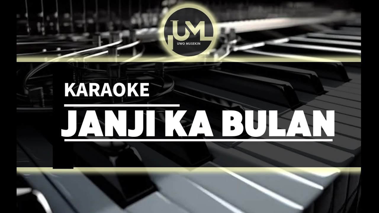 JANJI KA BULAN - KARAOKE LAGU DAERAH JAMBI - NURDI ABDULLAH - CIPT ADLI HUTMAN