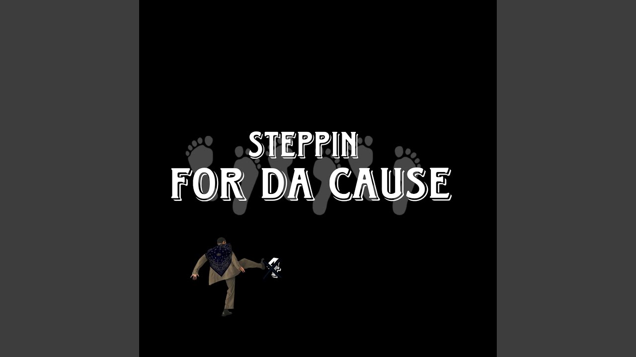 Steppin for da cause (feat. Siete100k)