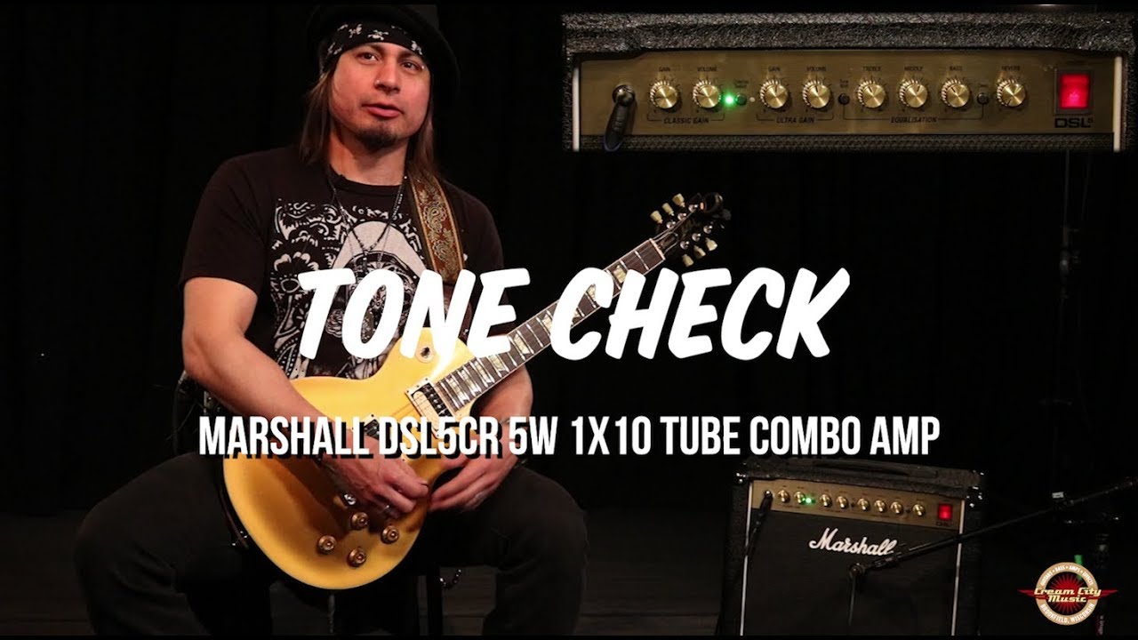 TONE CHECK: Marshall DSL5CR 5W 1x10 Tube Combo Amp