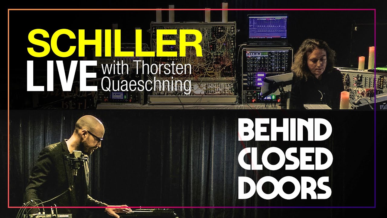 SCHILLER + Thorsten Quaeschning: „Behind Closed Doors