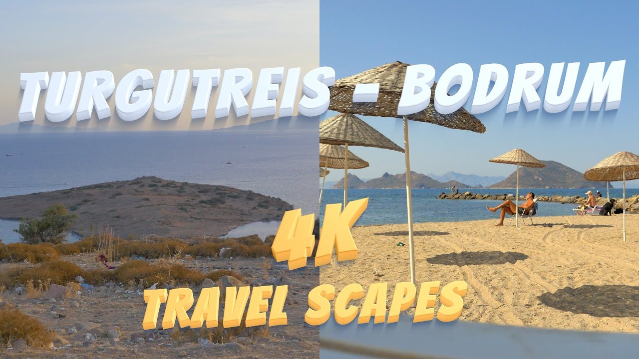 Turgutreis  – Bodrum. 4k Scapes