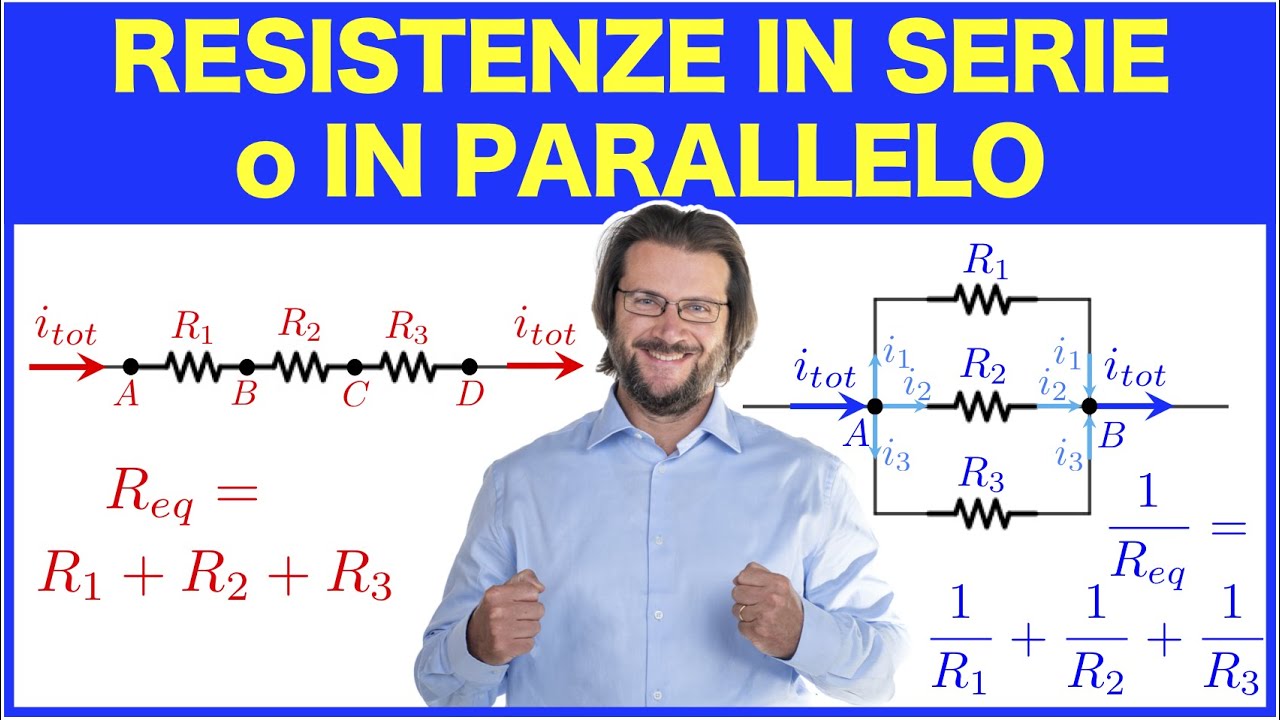 Resistenze in serie o in parallelo: resistenza equivalente