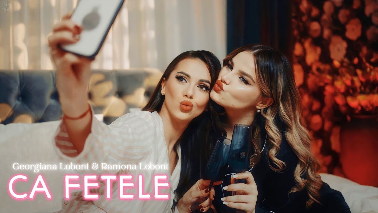 Georgiana Lobont & Ramona Lobont 💖 CA FETELE ||  2025