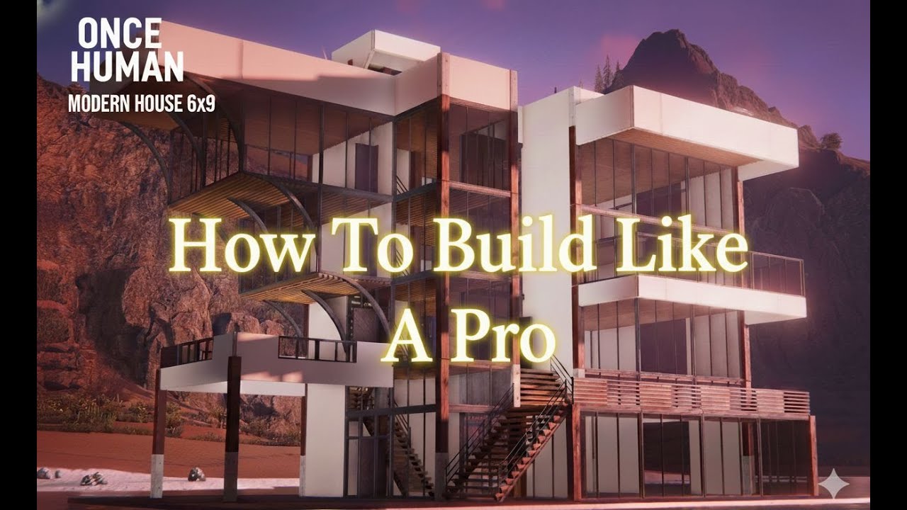Once Human 6 by 9 Modern House 2025