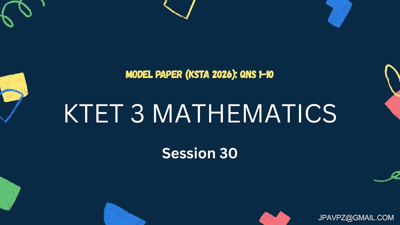 KTET 3: OBJECTIVE .SESSION 30