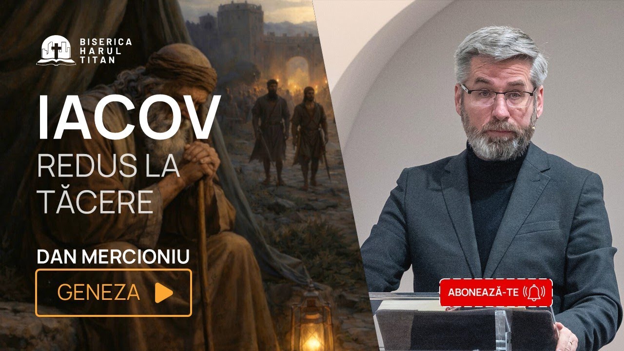 Iacov redus la tăcere... / Geneza (22.01.2026)