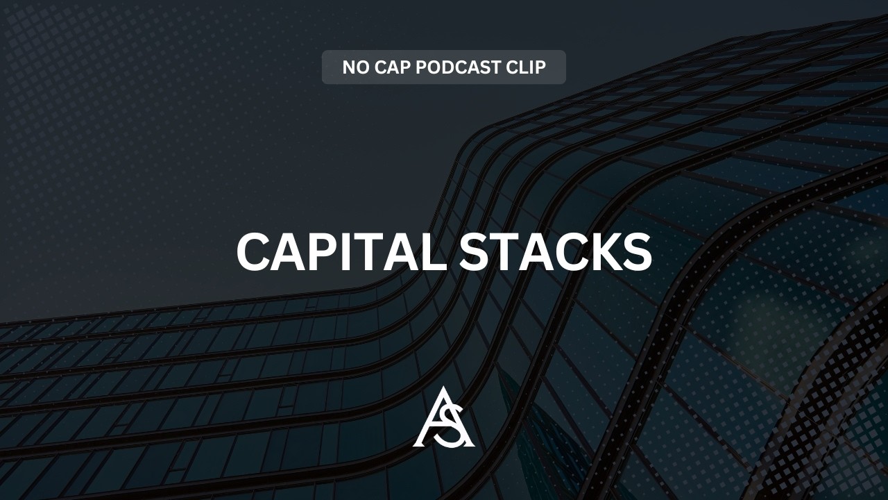 Alex Samoylovich - Capital Stacks, Risk, and Creative Structuring (No Cap Podcast Clip)