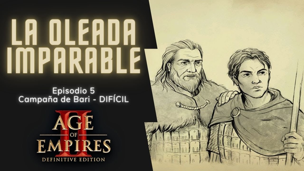 Age Of Empires II: Definitive Edition | Campaña de Bari DIFÍCIL | Episodio 5 | 