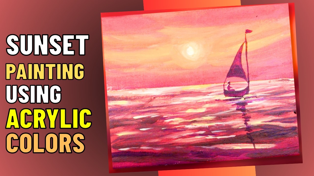 Acrylic Sunset Painting Tutorial - How To Paint Scenery - Ashutosh Art Station