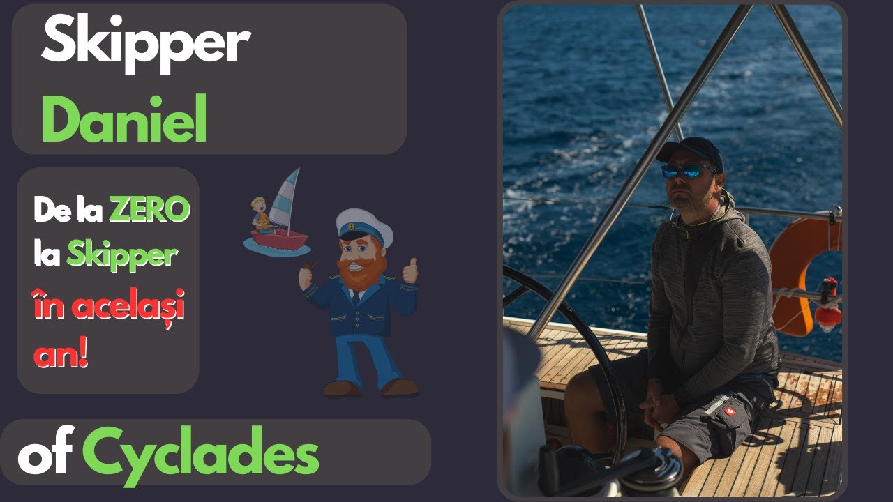 Daniel - de la Zero la Skipper in acelasi an