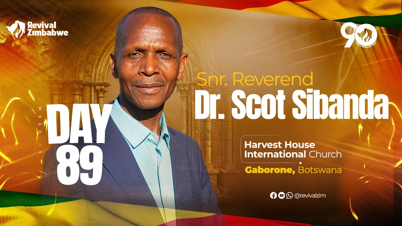Day 89 | Revival Zimbabwe Revival 90 Days of Prayer and Fasting #RevivalZimbabwe