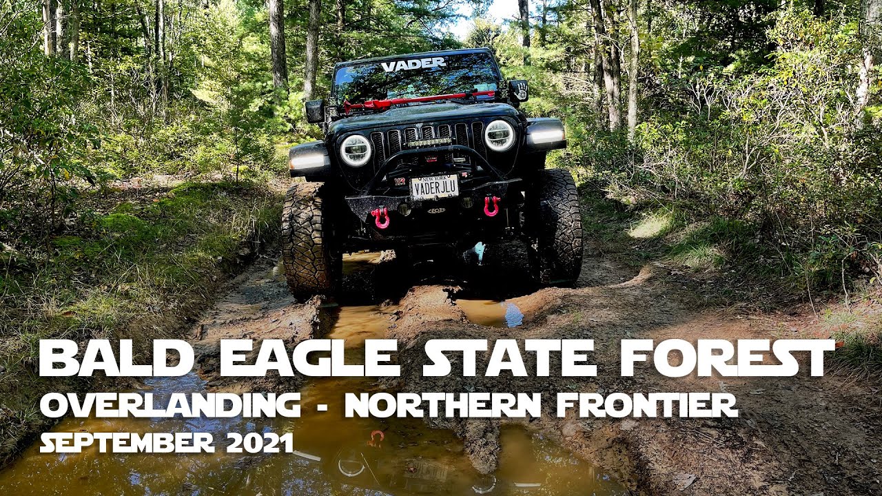 Bald Eagle State Forest Overlanding - Northern Frontier - September 2021