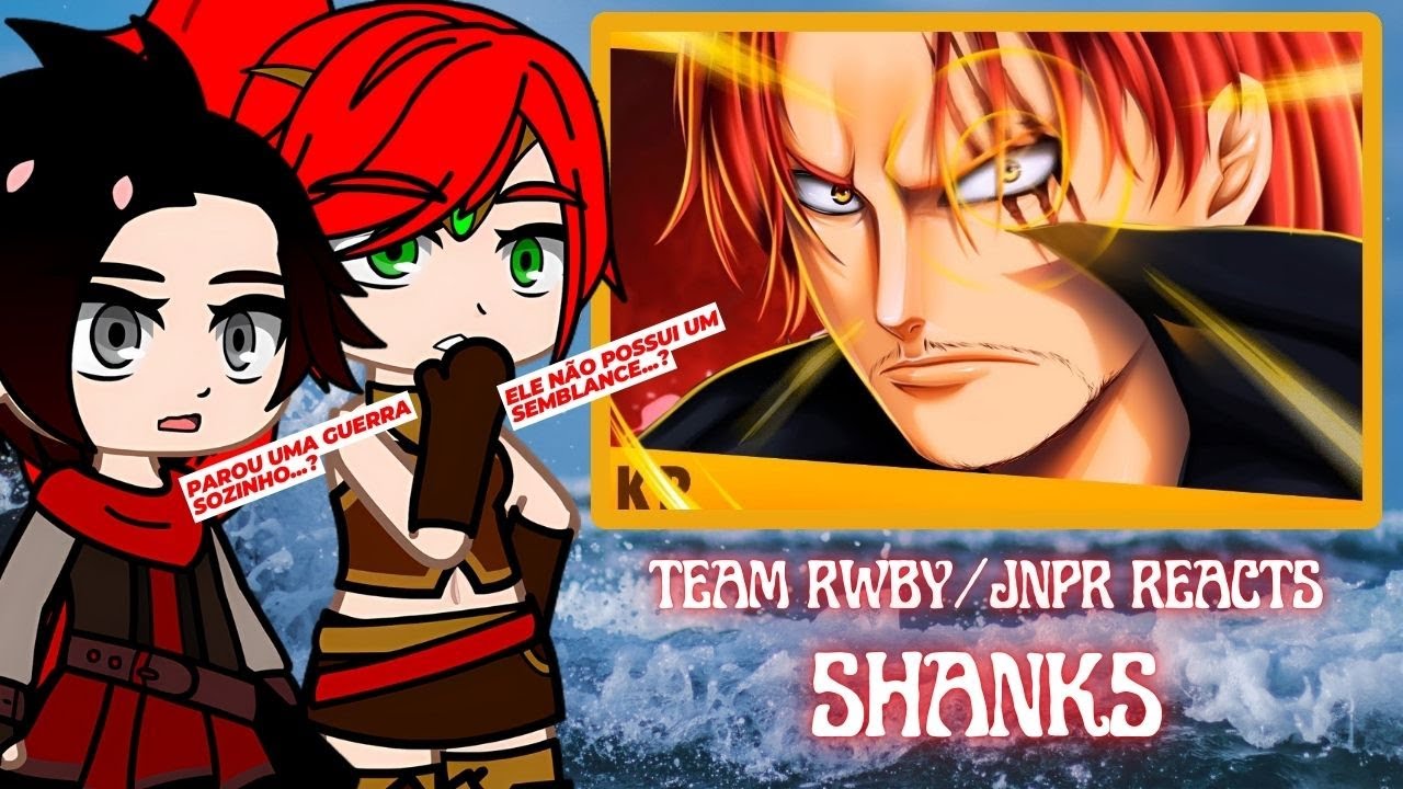 Team RWBY e JNPR React a Rap do Shanks - Movimento (Takeru)