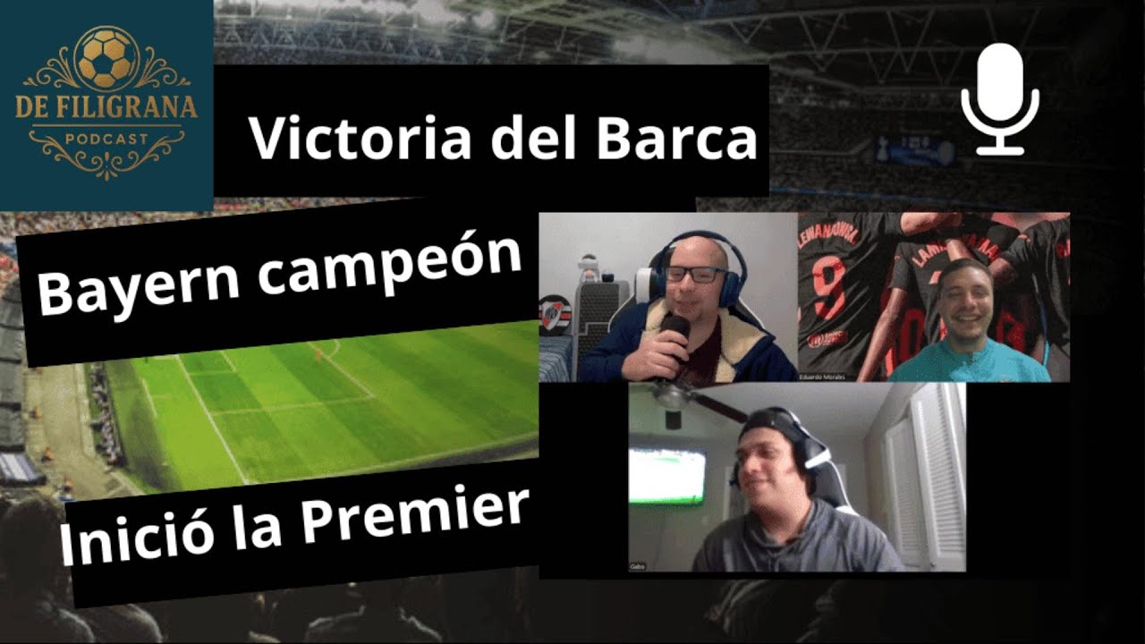 ¡Volvió el futbol! Victoria del Barca, arrancó la Premier League. Análisis en @Defiligranapodcast