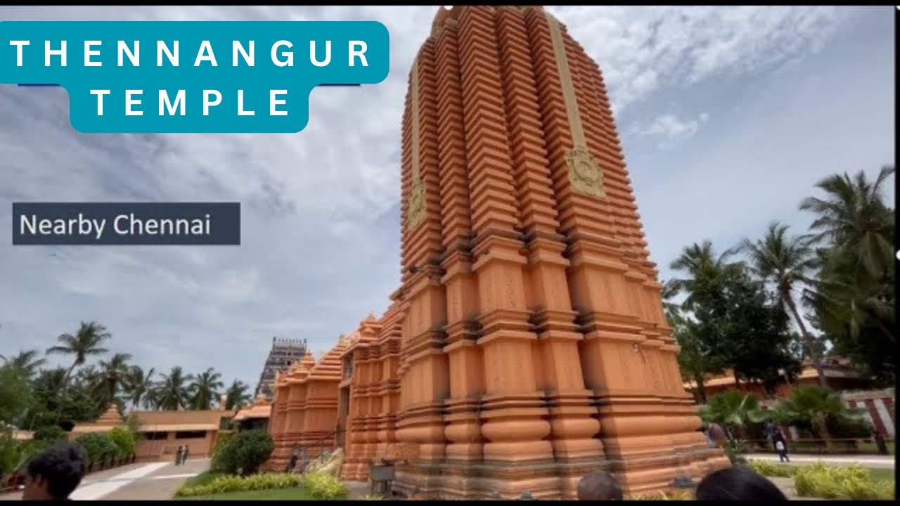 தென்னாங்கூர் கோவில் | Thennangur Temple: North Indian Architecture in South India