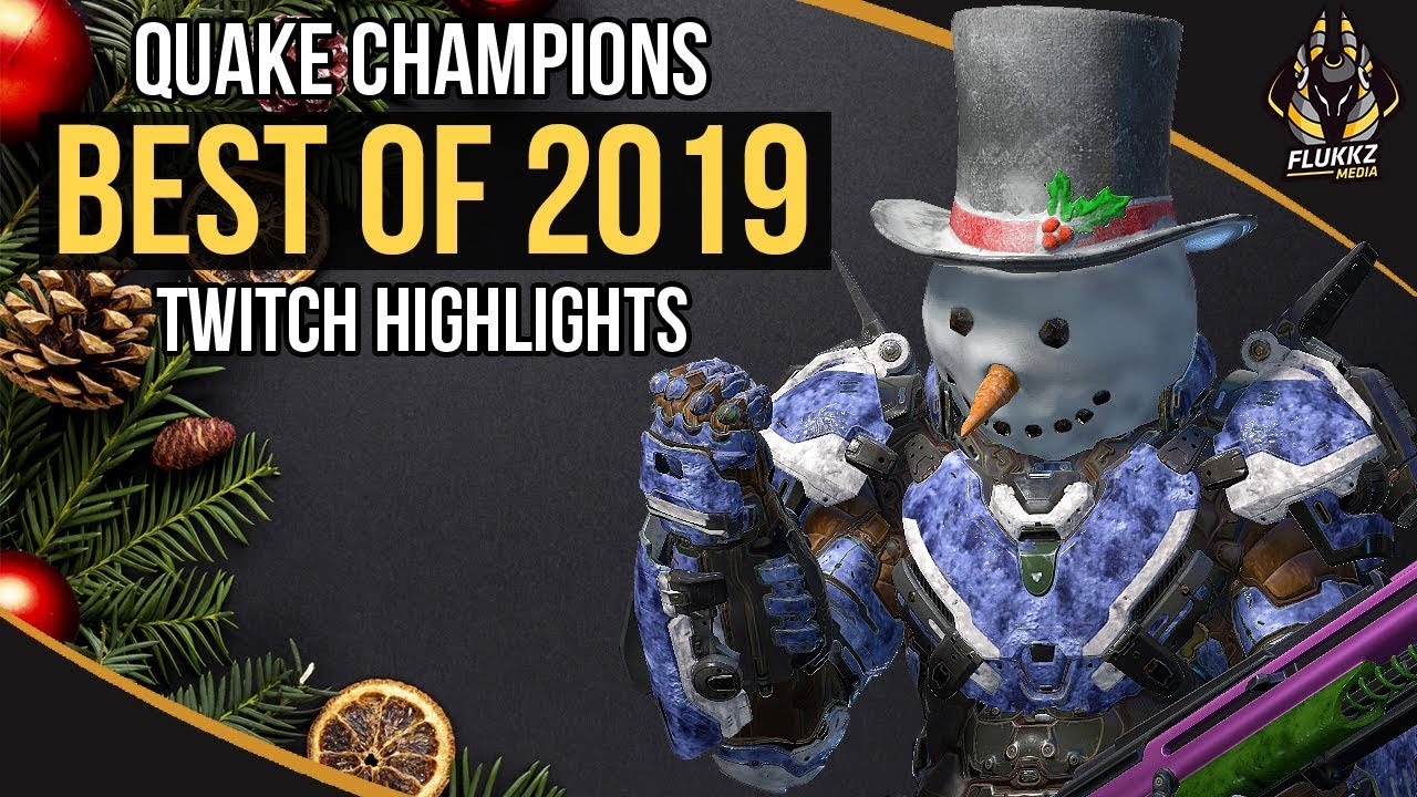 QUAKE CHAMPIONS BEST OF 2019 (TWITCH HIGHLIGHTS)