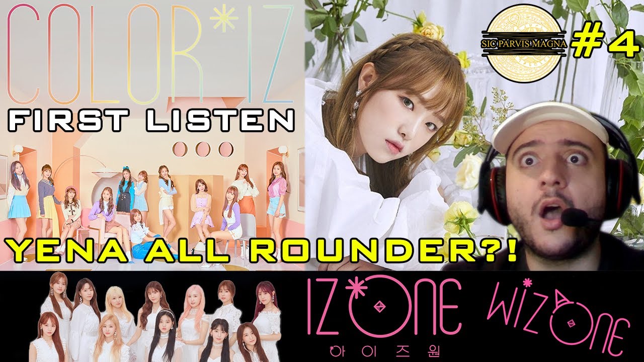 IZ*ONE (아이즈원) COLOR*IZ ALBUM FIRST LISTEN REACTION | IZ*ONE JOURNEY | SIC PARVIS MAGNA #4