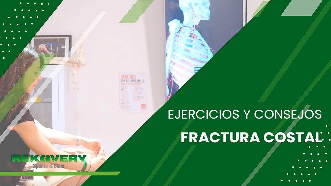 Tratamientos y recomendaciones para fracturas costales con Belén García