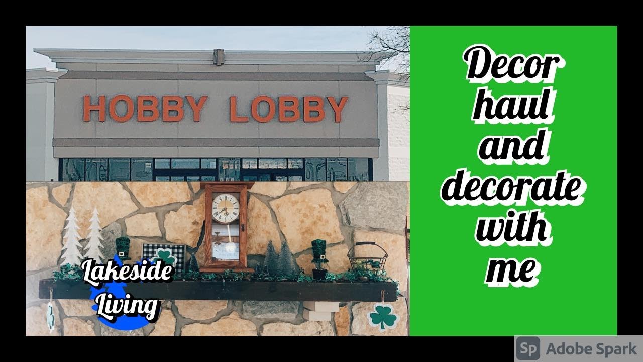 St. Patrick's Day Hobby Lobby Haul & Decorating!