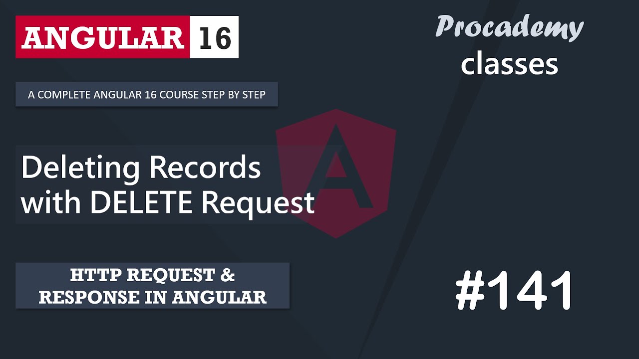 #141 Delete Records with HTTP DELETE Request | HTTP Client | A Complete Angular Course