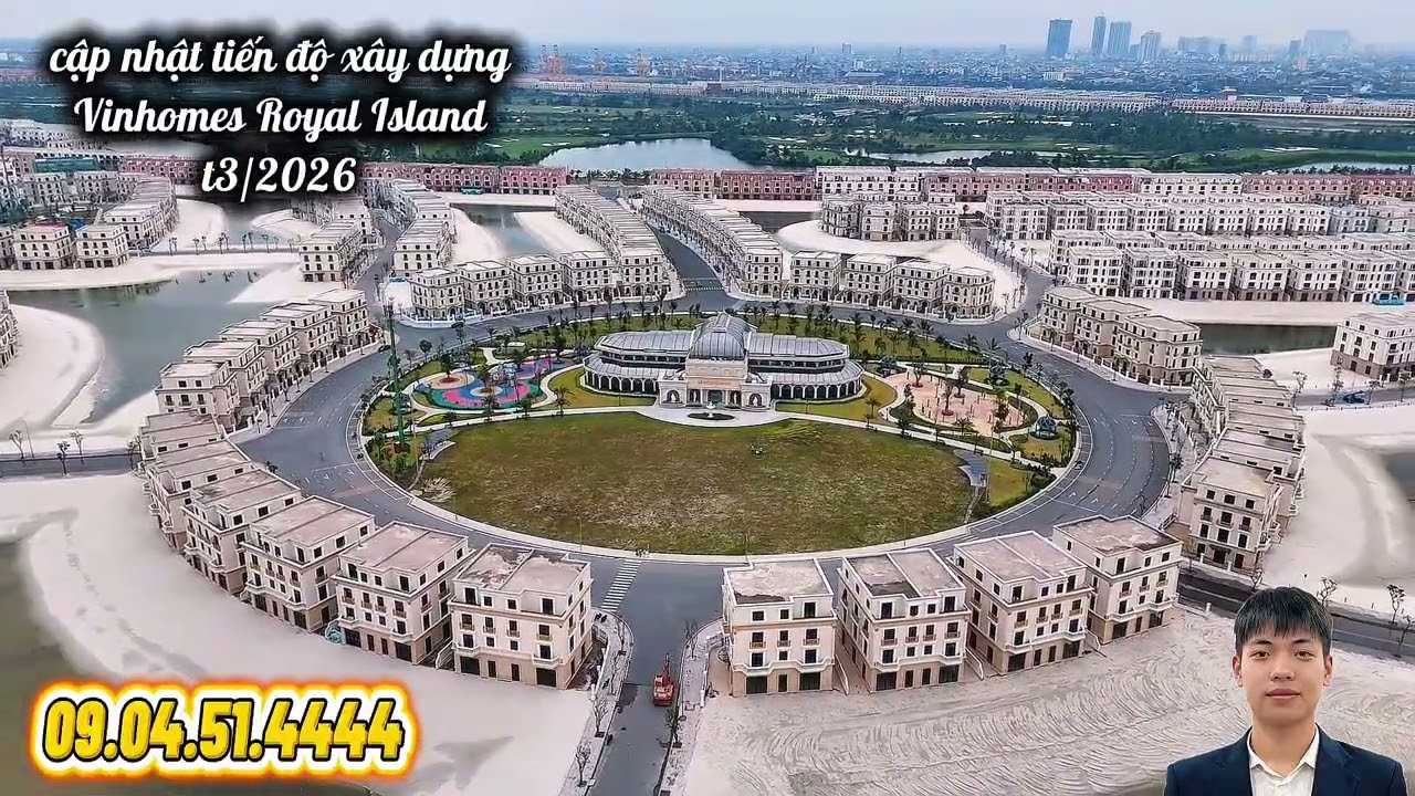 cập nhật tiến độ xây dựng - Vinhomes Royal Island ( mới nhất tháng 3 / 2026 )