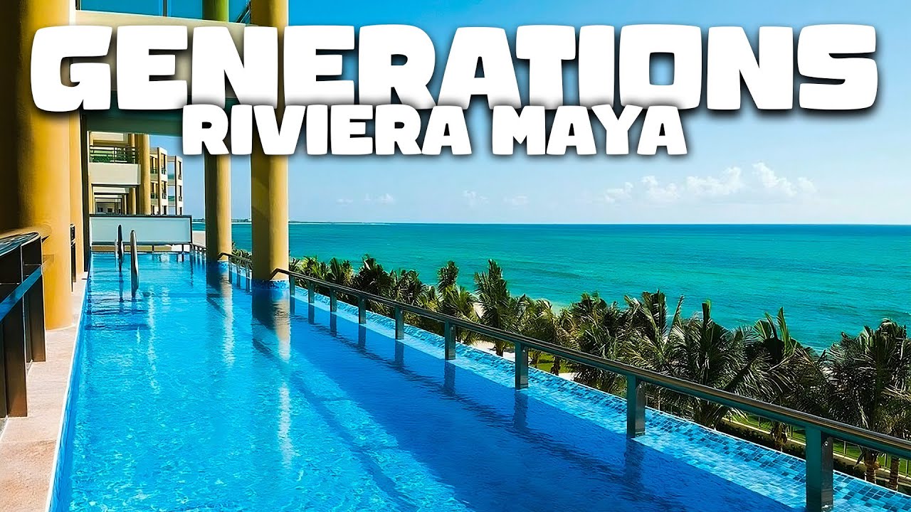 🌴Hotel GENERATIONS RIVIERA MAYA | GENERETIONS by KARISMA🌴