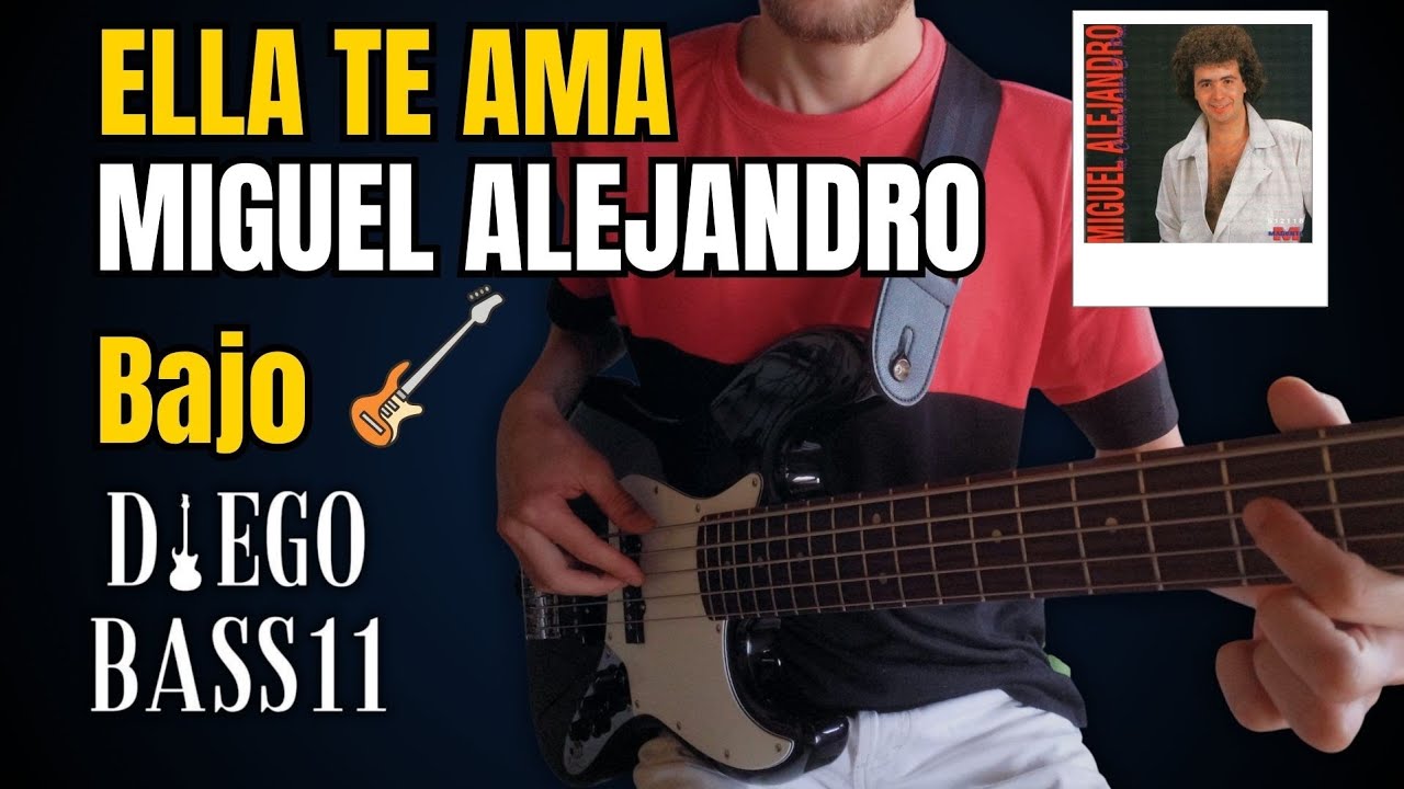 ELLA TE AMA – Miguel “Conejito” Alejandro 🎸 | Versión Bajo Eléctrico | DiegoBASS11
