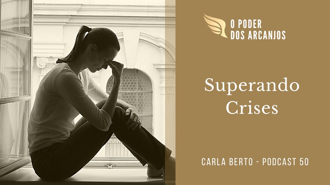 Superando Crises - podcast 50