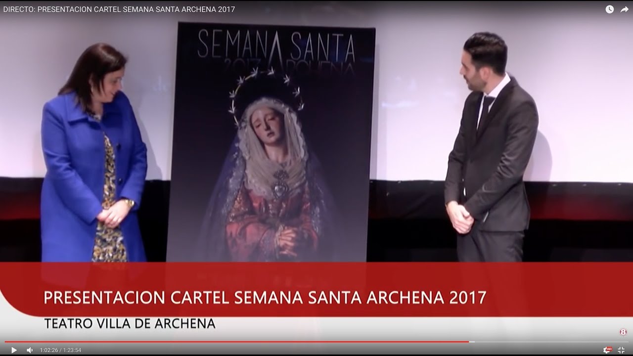 PRESENTACION CARTEL SEMANA SANTA ARCHENA 2017. Teatro Villa de Archena con Telearchena en directo