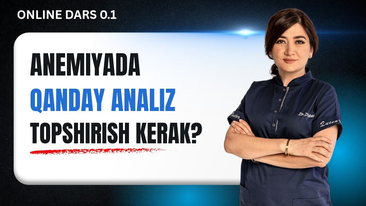Anemiya bor yo'qligini qaysi analiz orqali aniqlaymiz? ONLINE DARS 0.1 