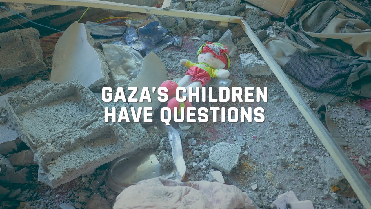 Gaza's Children have questions | Palestine Emergency Appeal | Islamic Relief Worldwide