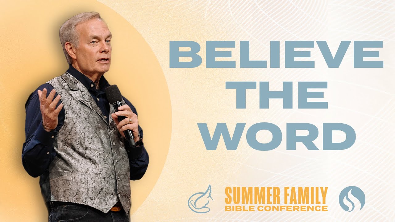 Believing Is a Choice - Andrew Wommack @ Summer Family 24: Session 4