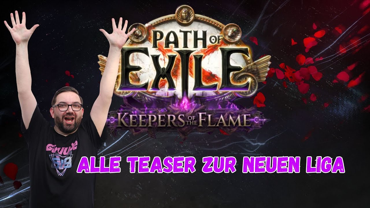 [Path of Exile] ALLE Teaser zur neuen Liga - Keepers of the Flame - PoE 3.27