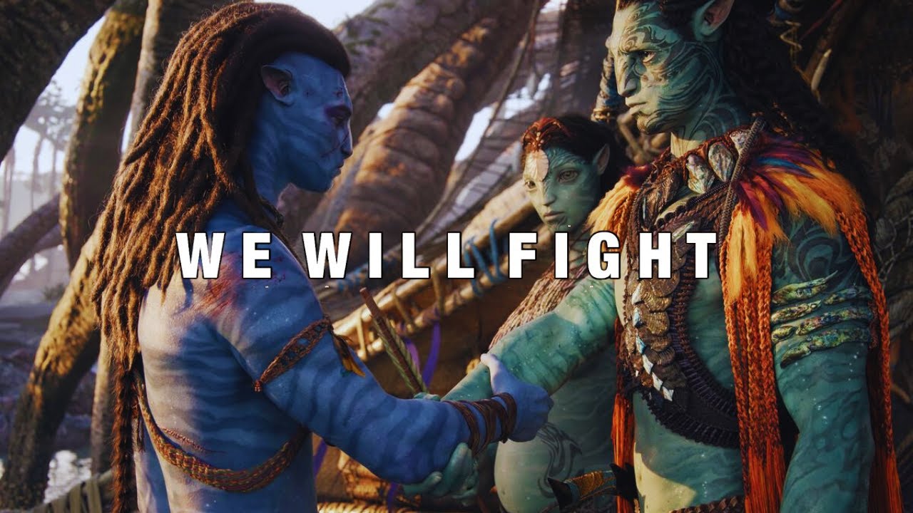 Avatar: The Way of Water | We Will Fight