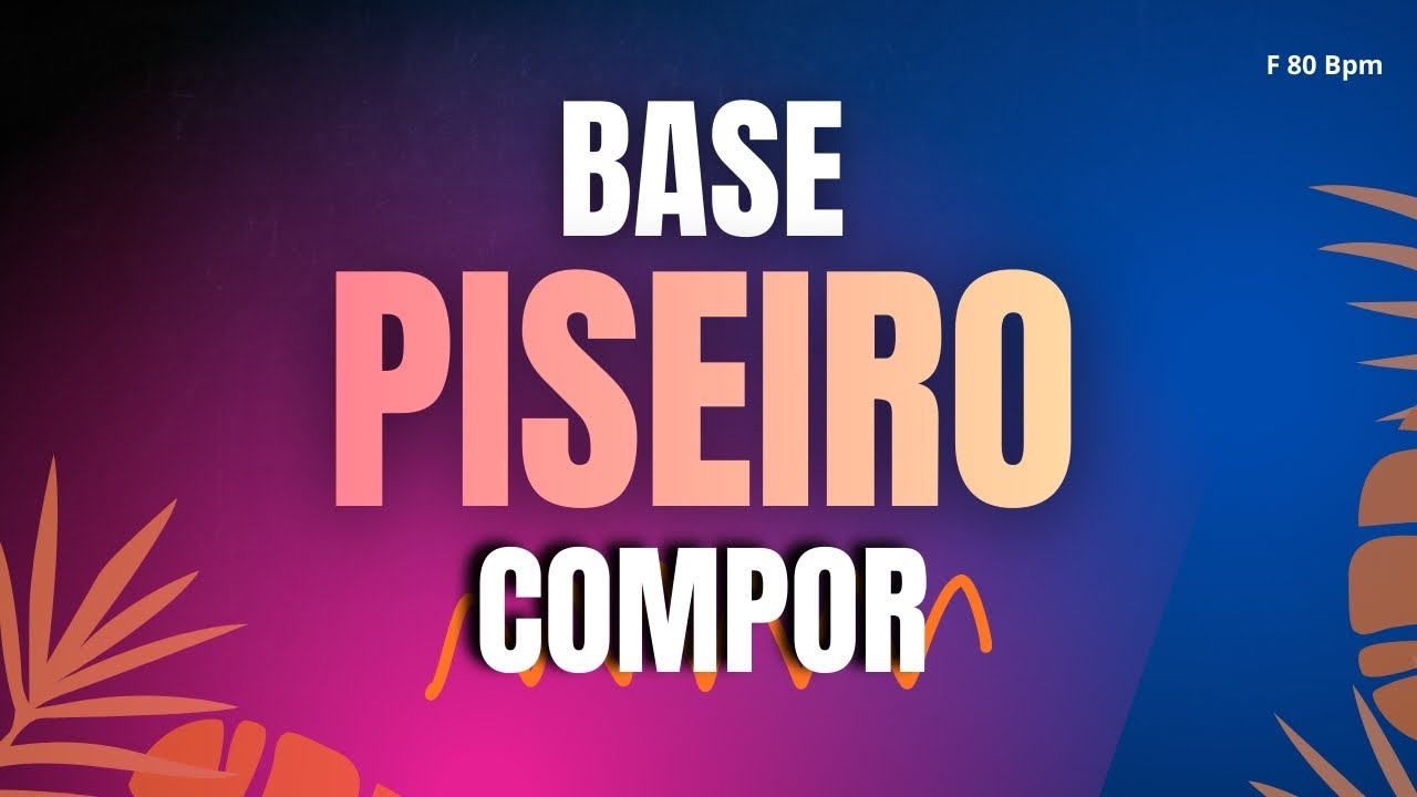 BASE INSTRUMENTAL - PISEIRO ✍🏻 80Bpm