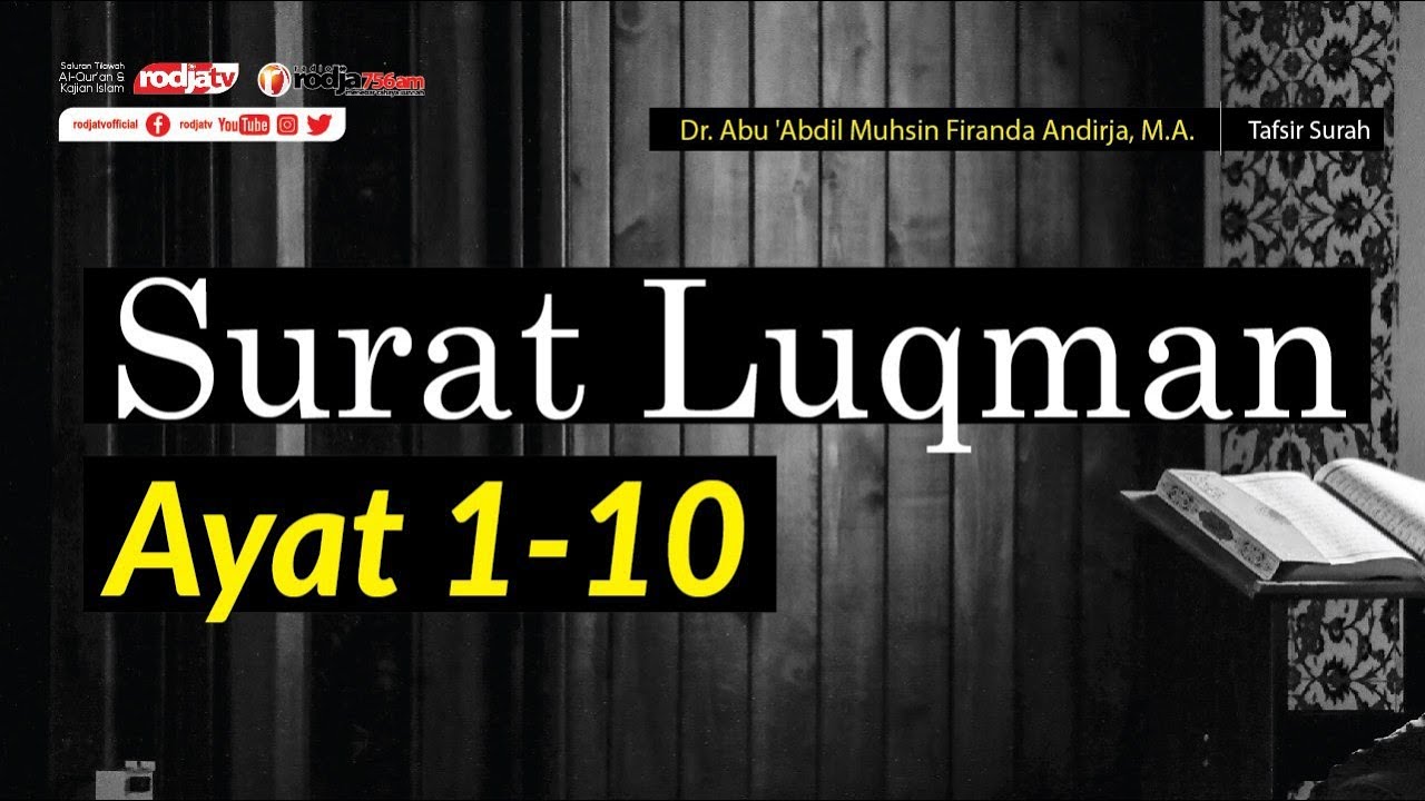 Tafsir Surat Luqman Ayat: 1-10  l Ustadz Dr. Firanda Andirja, M.A.