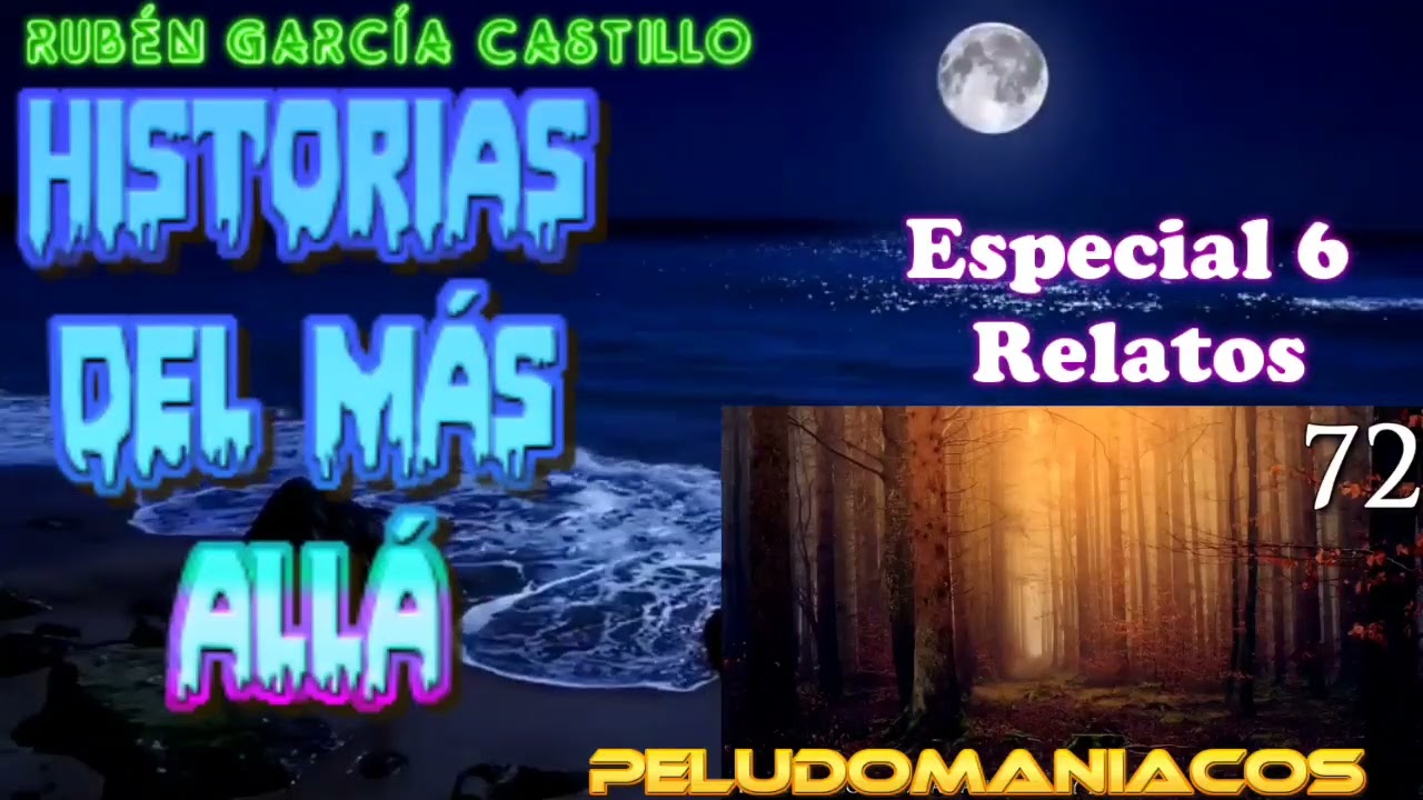 Historias del Más Allá (Especial 6 Relatos) Rubén García Castillo (#72) La Mano Peluda