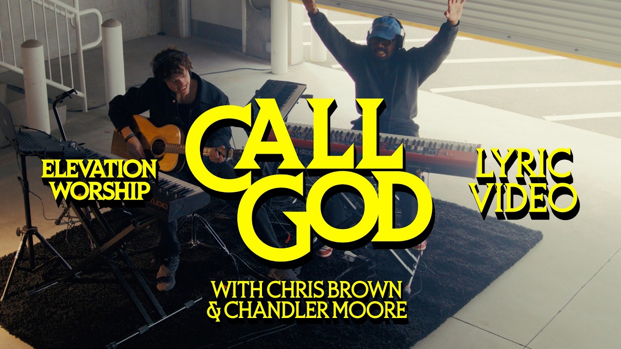 Zadzwoń do Boga | Oficjalny tekst piosenki | Elevation Worship i Chandler Moore