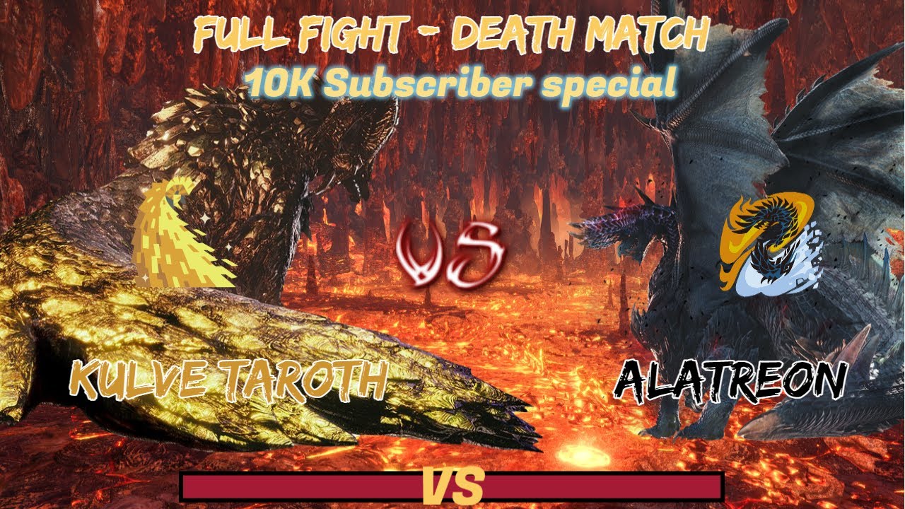 Kulve Taroth Vs Alatreon (FULL FIGHT) Turf War #10KSubscriberSpecial