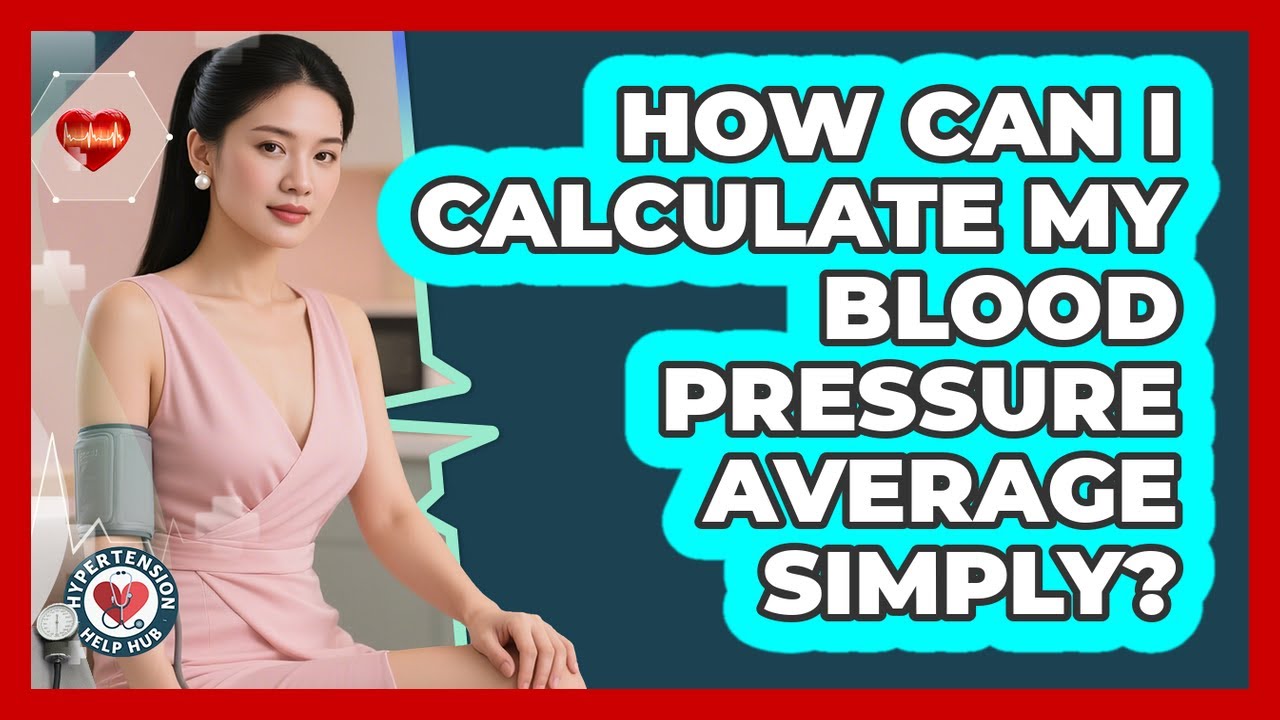 How Can I Calculate My Blood Pressure Average Simply? - Hypertension Help Hub
