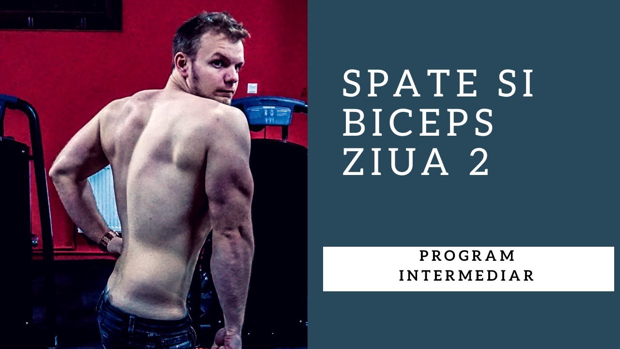 Program Intermediar | Spate si Biceps | Ziua 2