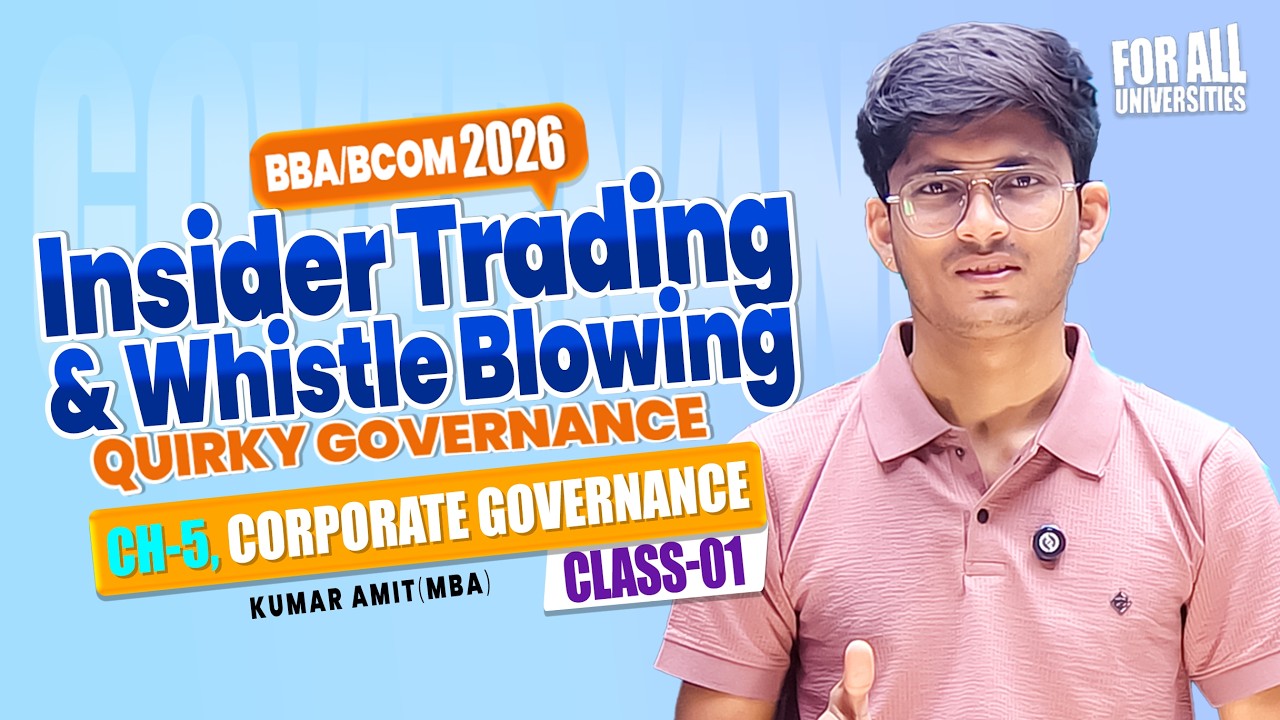 Chapter 5 Corporate Governance 2026 | Insider Trading & Whistle Blowing | BBA/BCOM Sem 4
