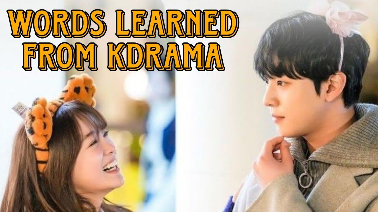 Words We learned from KDRAMA