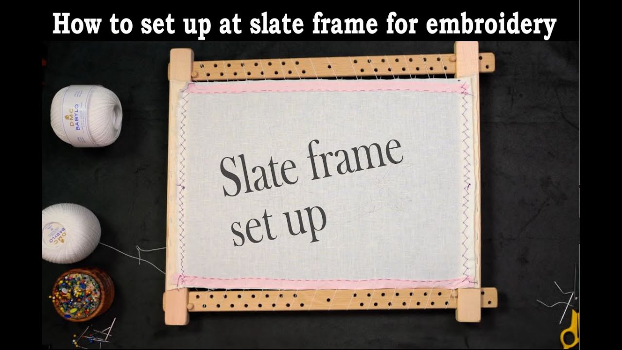 Embroidery Frames set up, how to set up a slate frame, to keep your material drum tight.
